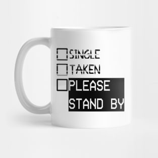 Please Stand By Mug